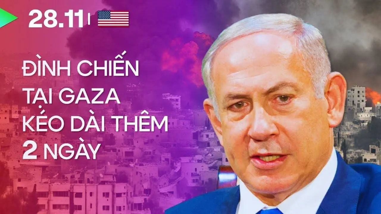 28.11, Ngày 53: Đình chiến tại Gaza kéo dài thêm 2 ngày