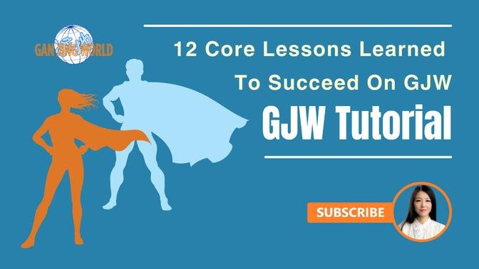 GJW Tutorial: 12 Core Lessons Learned To Succeed