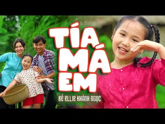 Tía Má Em - Bé Ellie Khánh Ngọc 🍓Nhạc Thiếu Nhi Sôi Động 🍓Nhacpro Kids 🍓 Mầm Chồi Lá.