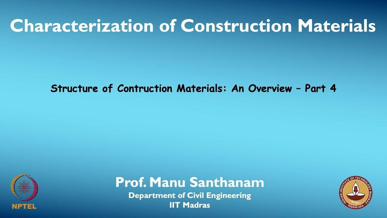 Structure of Contruction Materials: An Overview â€“ Part 4