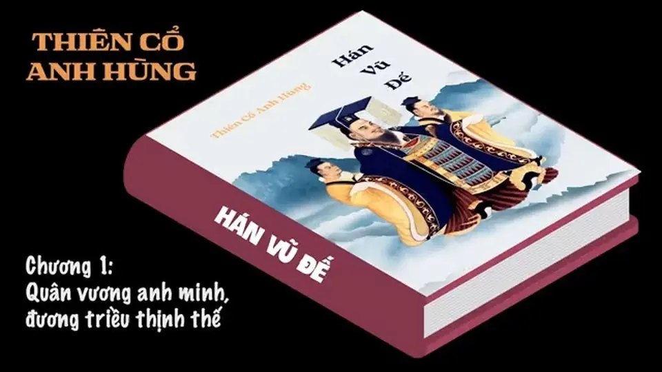 Thiên Cổ Anh Hùng: Hán Vũ Đế