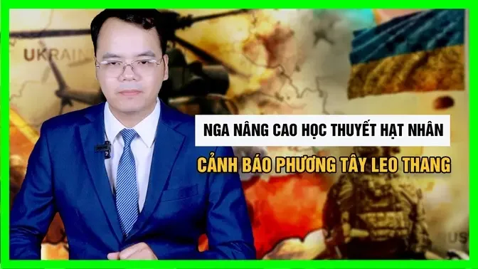 Nga Nâng Cao Học Thuyết Hạt Nhân, Cảnh Báo Phương Tây Leo Thang Chiến Tranh Ukraine