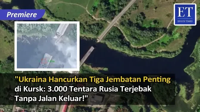 "Ukraina Hancurkan Tiga Jembatan Penting di Kursk: 3.000 Tentara Rusia Terjebak Tanpa Jalan Keluar!"