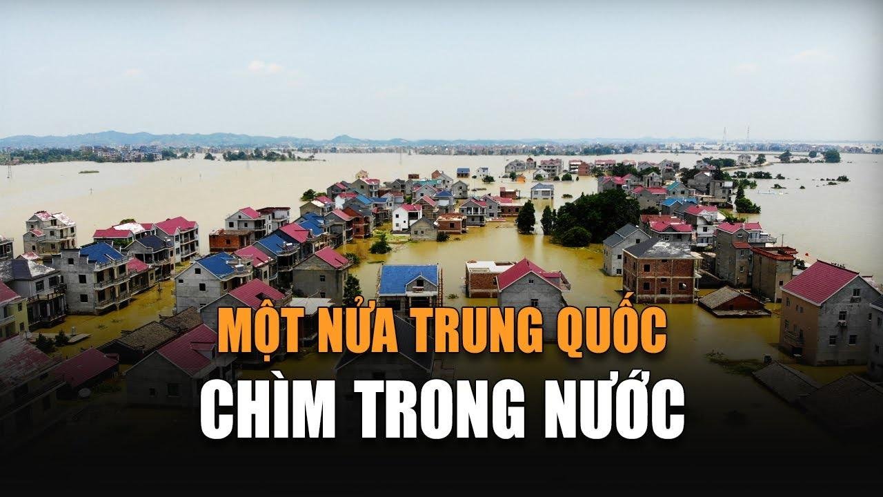 Một nửa Trung Quốc chìm trong nước