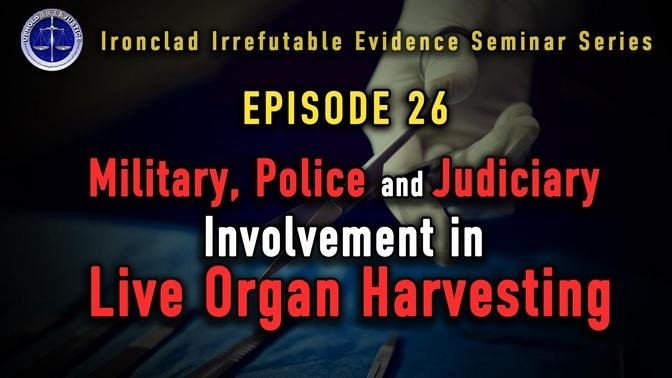 Episode 26: Military, Police and Judiciary Involvement in Organ Harvesting