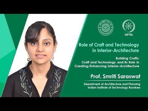 Building Crafts: Craft and Technology and its Role in Creating/Enhancing Interior-Architecture