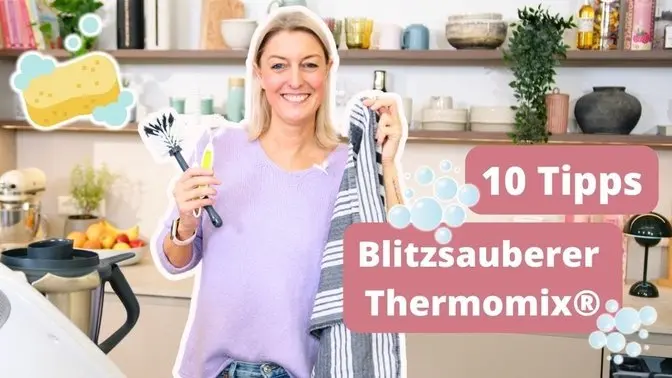 🧼 Top 10 Reinigungstipps für deinen Thermomix®! ✨ | Thermomix® Tipp