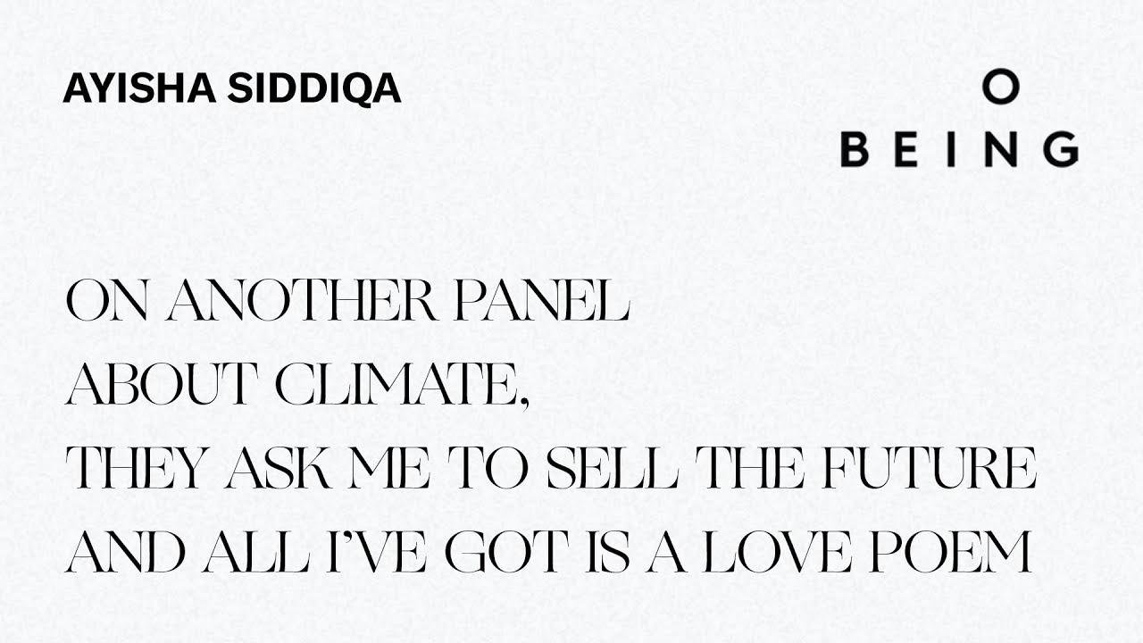 “ON ANOTHER PANEL ABOUT CLIMATE..." written by Ayisha Siddiqa & read by Ayana Elizabeth Johnson