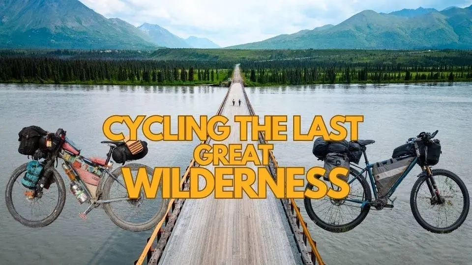 Bikepacking Alaska 5 - Into the Wild