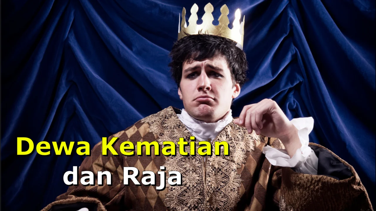 Kisah Dewa Kematian dan Raja