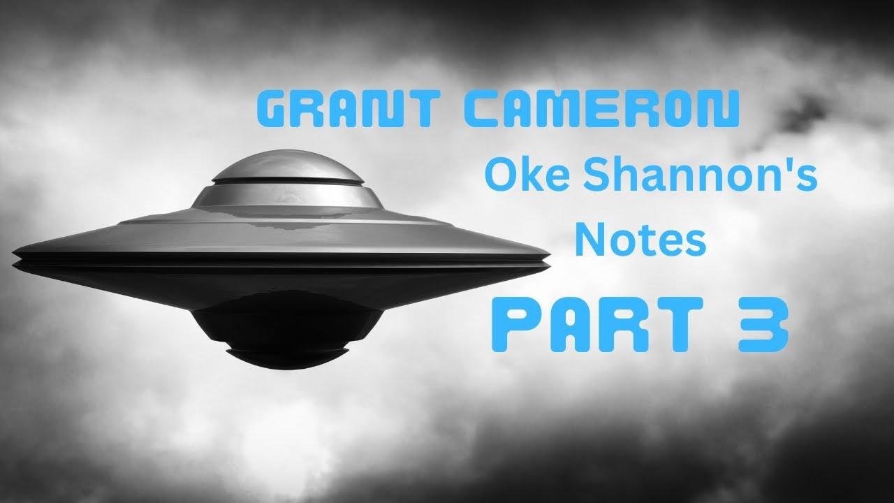 GRANT CAMERON OKE SHANNON Notes Update Part 3