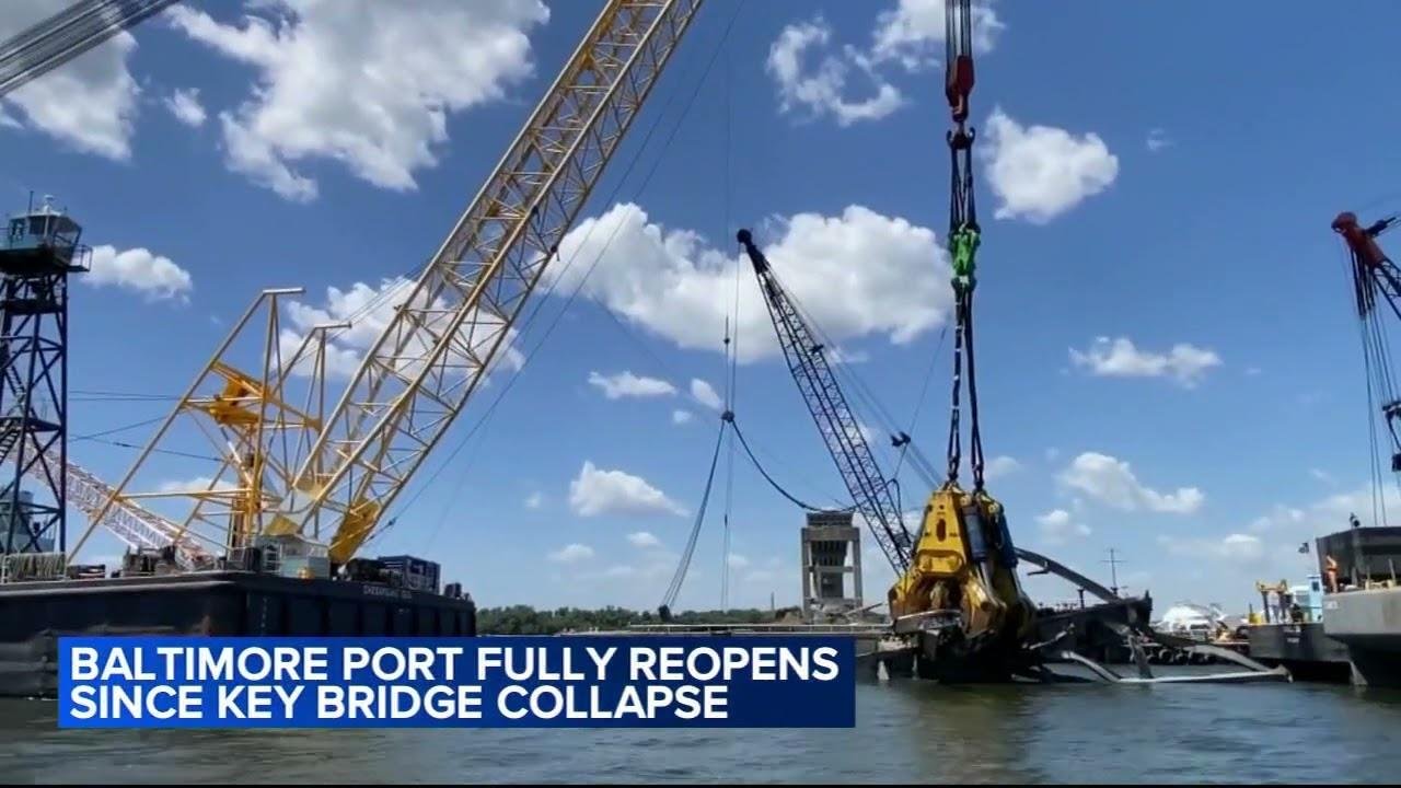 Port of Balitmore fully reopens since Francis Scott Key Bridge collapse