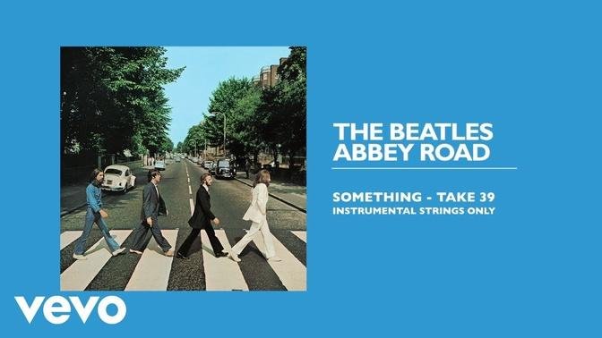The Beatles Something Take 39 Instrumental Strings Only Audio