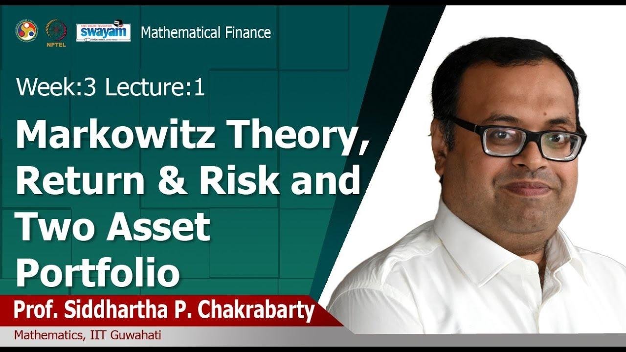 Lec 07: Markowitz Theory, Return & Risk and Two Asset Portfolio