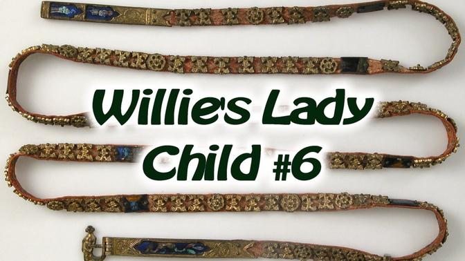 Willie's Lady - Child Ballad #6