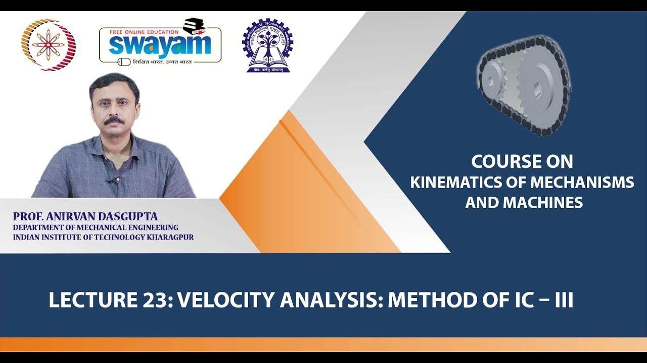 Lecture 23: Velocity Analysis: Method of IC – III
