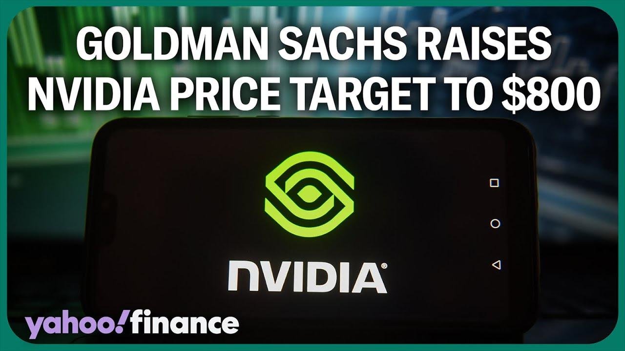 Goldman Sachs hikes Nvidia price target to 800 Videos Fiscal Focus
