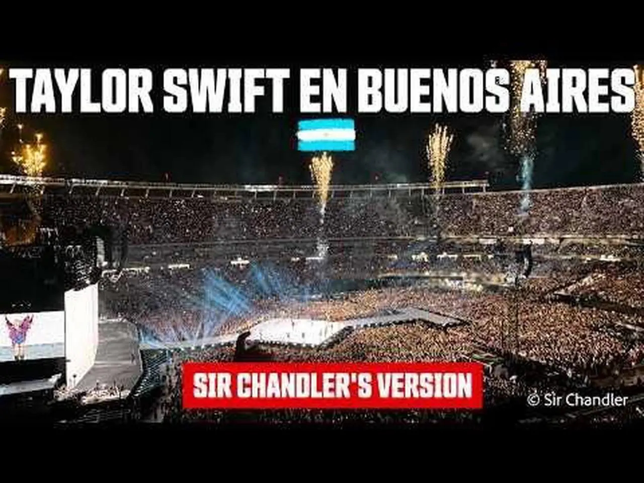 👩‍🦰 TAYLOR SWIFT EN BUENOS AIRES 🇦🇷 - SIR CHANDLER'S VERSION