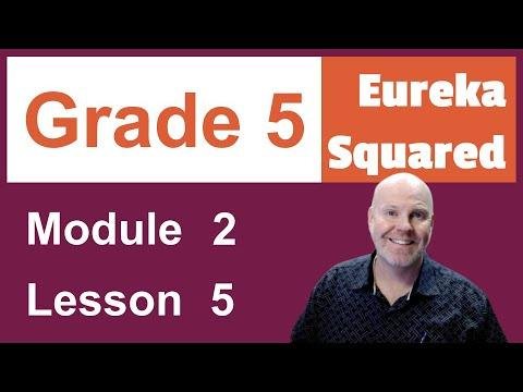 Eureka Squared Grade 5 Module 2 Lesson 5