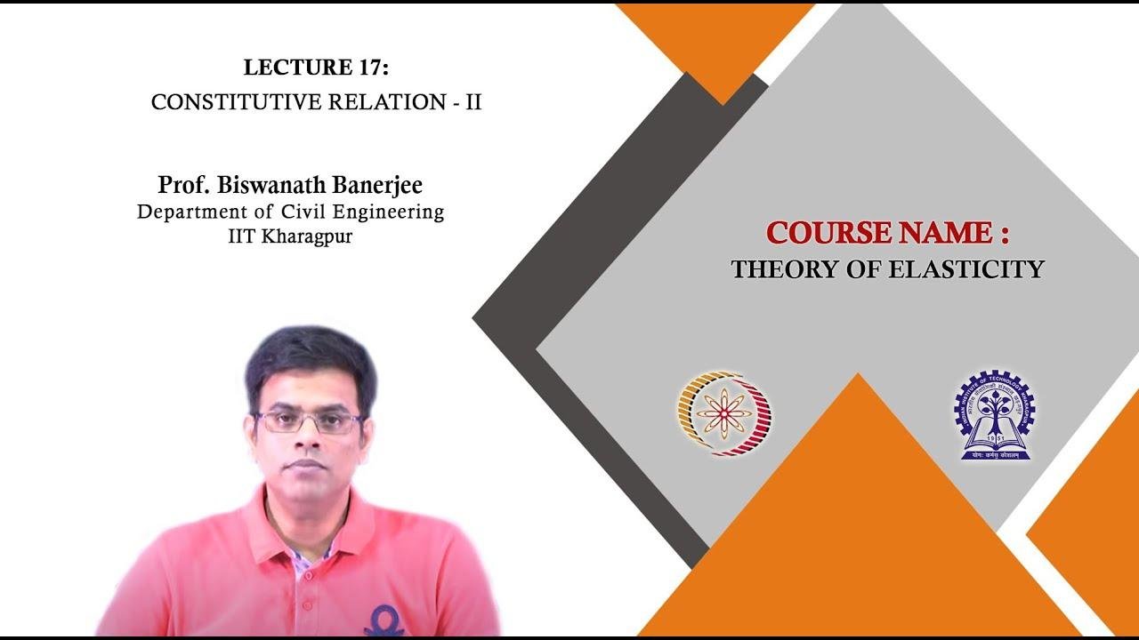 Lecture 17: Constitutive Relation - II