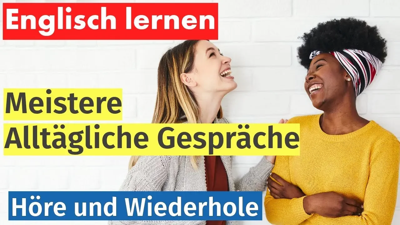 Alltägliche Unterhaltungen Meistern: Von Morgenbegrüßungen bis Abendplänen – Englisch Lernen