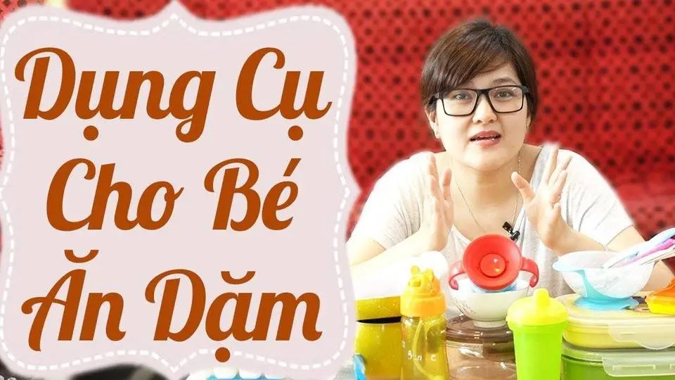 Dụng Cụ Cho Bé Ăn Dặm Nên & Không Nên Mua, Mua gì cho bé ăn dặm_ Bé ăn dặm cần chuẩn bị gì