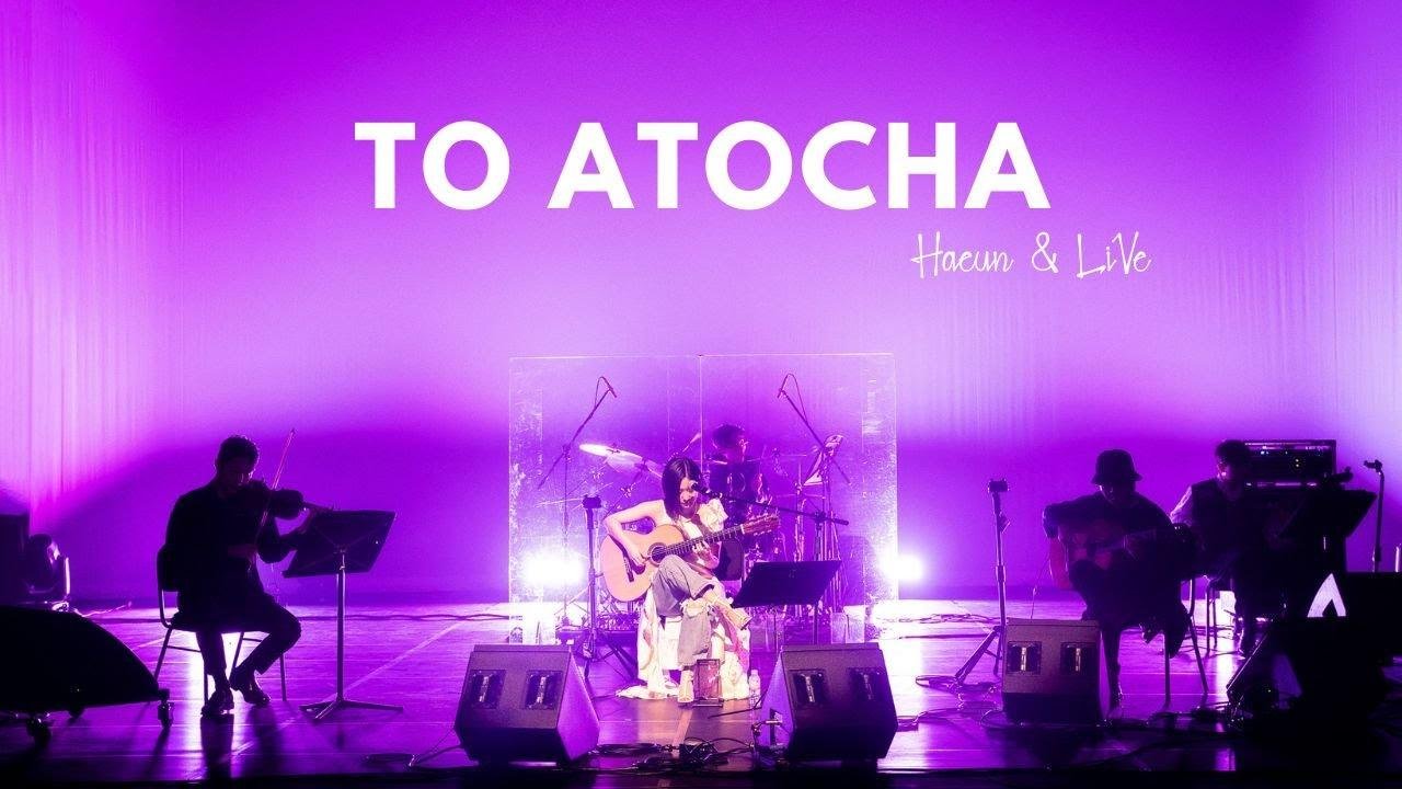 My Band 'Haeun & LiVe' - To Atocha