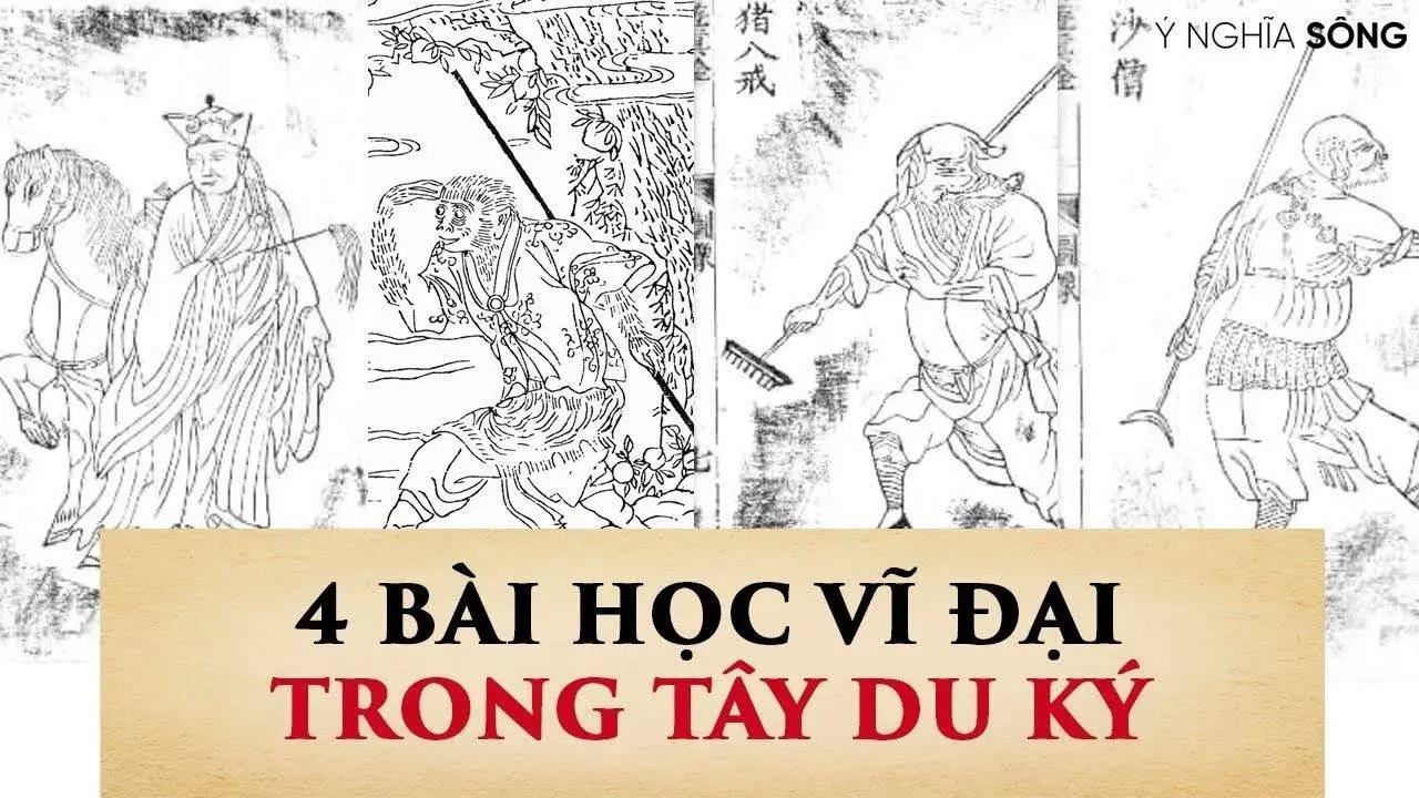 4 bài học vĩ đại trong Tây Du Ký