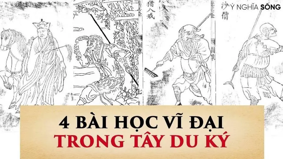 4 bài học vĩ đại trong Tây Du Ký