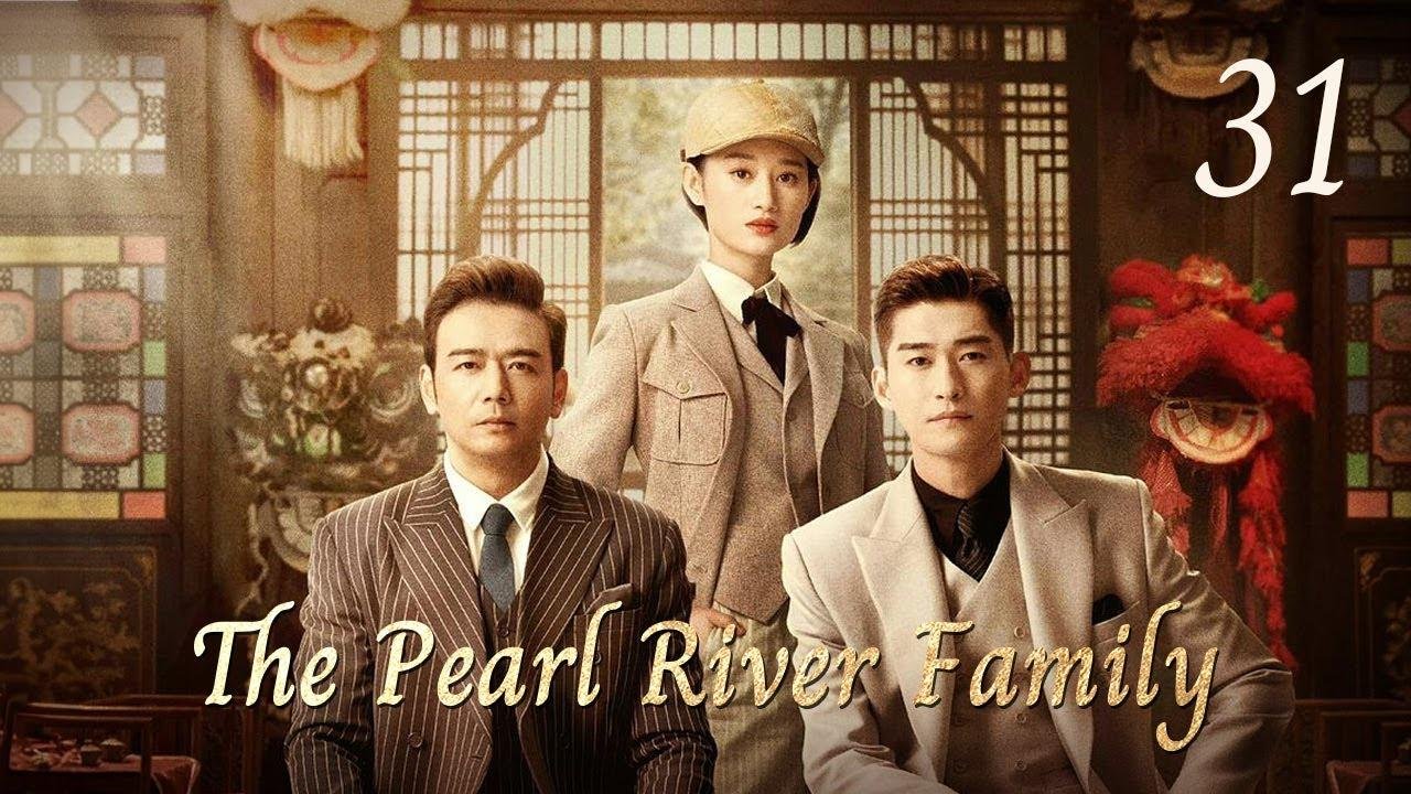 [ENG SUB]👪👪👪The Pearl River Family 31👪👪👪 | Zhang Han ,Yang Shuo,Guo XiaoTing