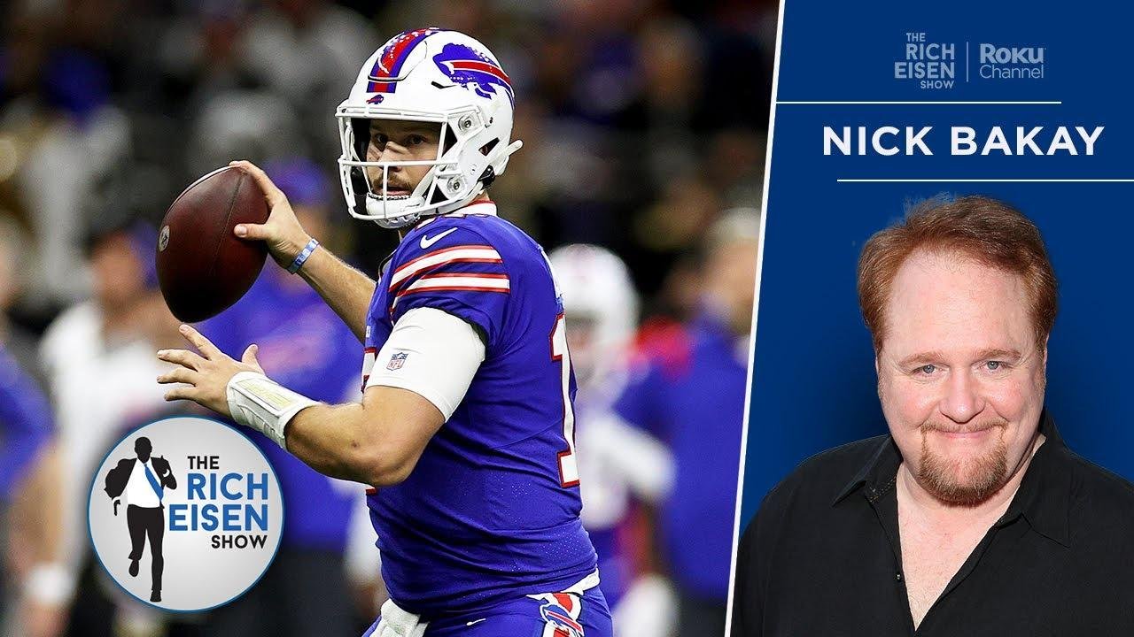 Nick Bakay on the Thrill and Agony of Being a Buffalo Bills Fan | The Rich Eisen Show