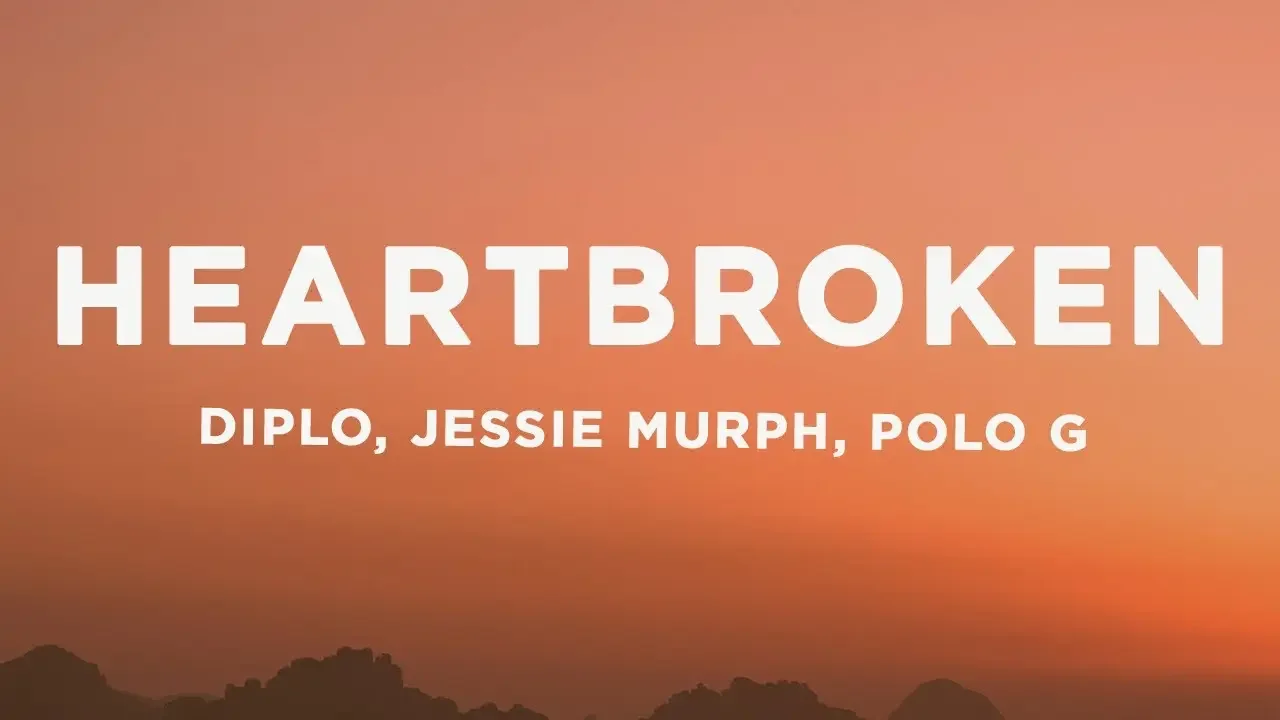 Diplo Heartbroken (Lyrics) ft. Jessie Murph & Polo G Videos