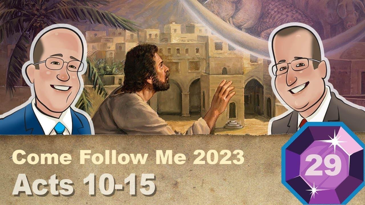 Scripture Gems S04E29-Come Follow Me: Acts 10-15 (July 17-23)