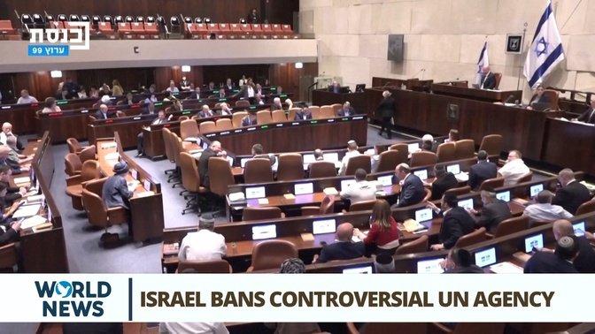 Israeli Parliament Passes Law to Ban UN Relief Agency UNRWA From Operating in the Country