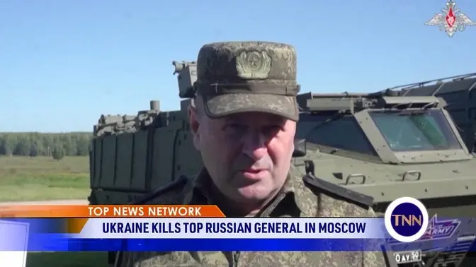 Ukraine Kills Top Russian General Accused Of War Crimes In Moscow