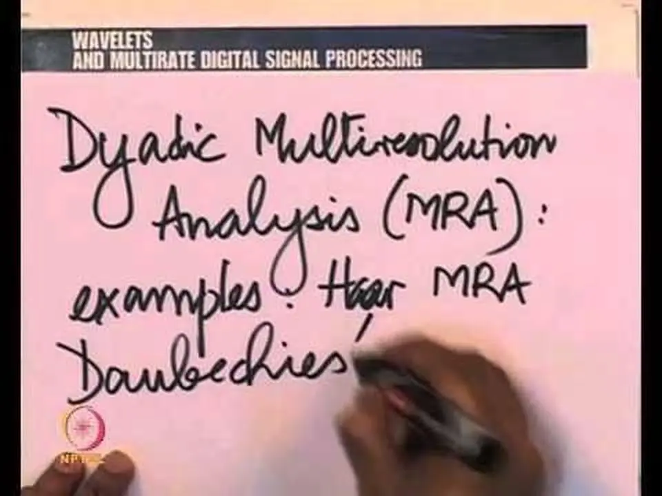 Mod-01 Lec-25  The Theorem of (DYADIC) Multiresolution Analysis