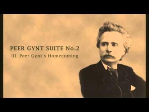 Peer Gynt Suite No. 2 -- Peer Gynt's Homecoming