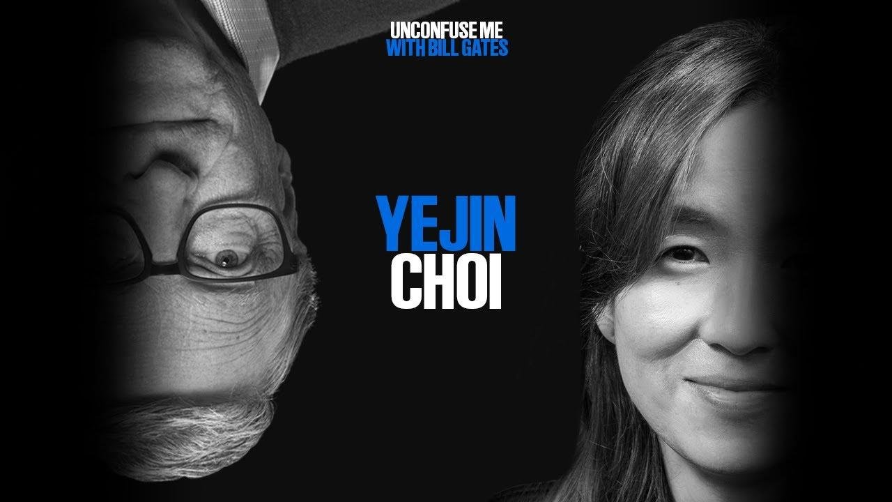 Unconfuse Me with Bill Gates | Episode 5 Trailer:  Yejin Choi