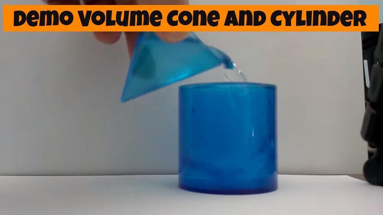 Demonstration: Volume of a Cone and Cylinder