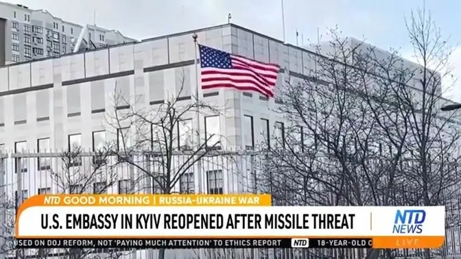 US Embassy in Kyiv Reopened After Missile Threat