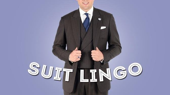 Suit Lingo & Terminology Explained I - Lapels, Gorge, Stance, Belly...