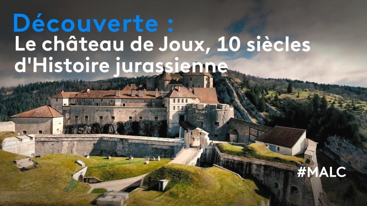 Découverte : le château de Joux, 10 siècles d'Histoire jurassienne