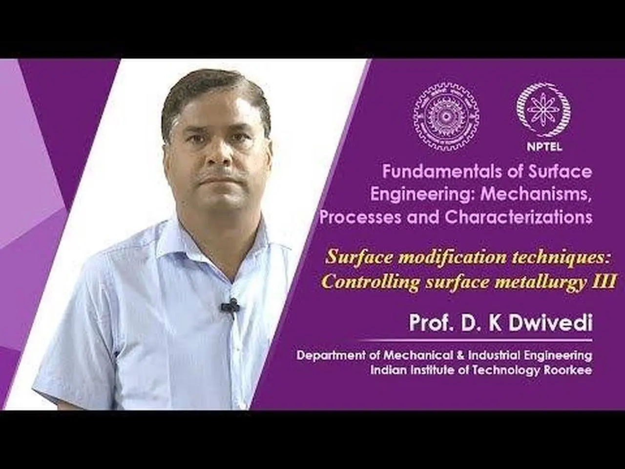 Surface modification techniques: Controlling surface metallurgy III