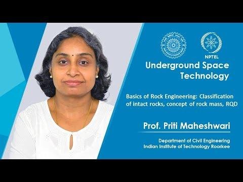 Lecture 4 : Basics of Rock Engineering : Classification of intact rocks, concept of rock mass, RQD
