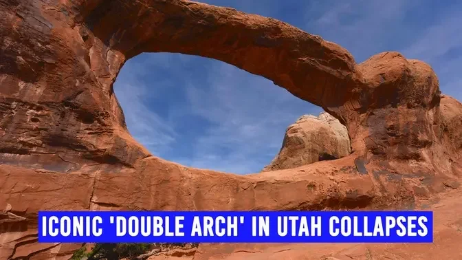 A Geological Feature Called 'Double Arch' in Southern Utah Has Collapsed