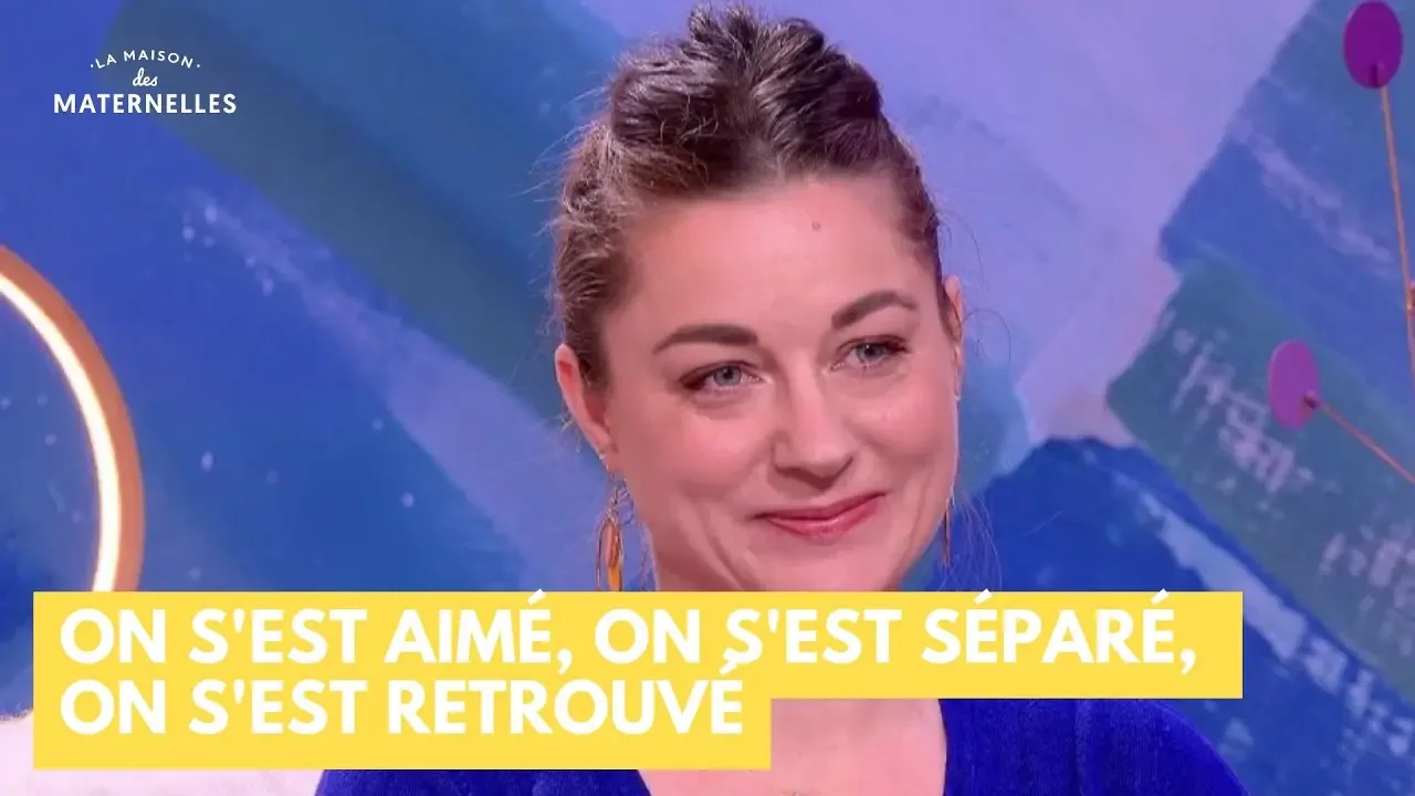 On s'est aimé, on s'est séparé, on s'est retrouvé - La Maison des maternelles #LMDM