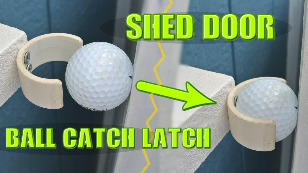 Cheap and easy ball catch latches!