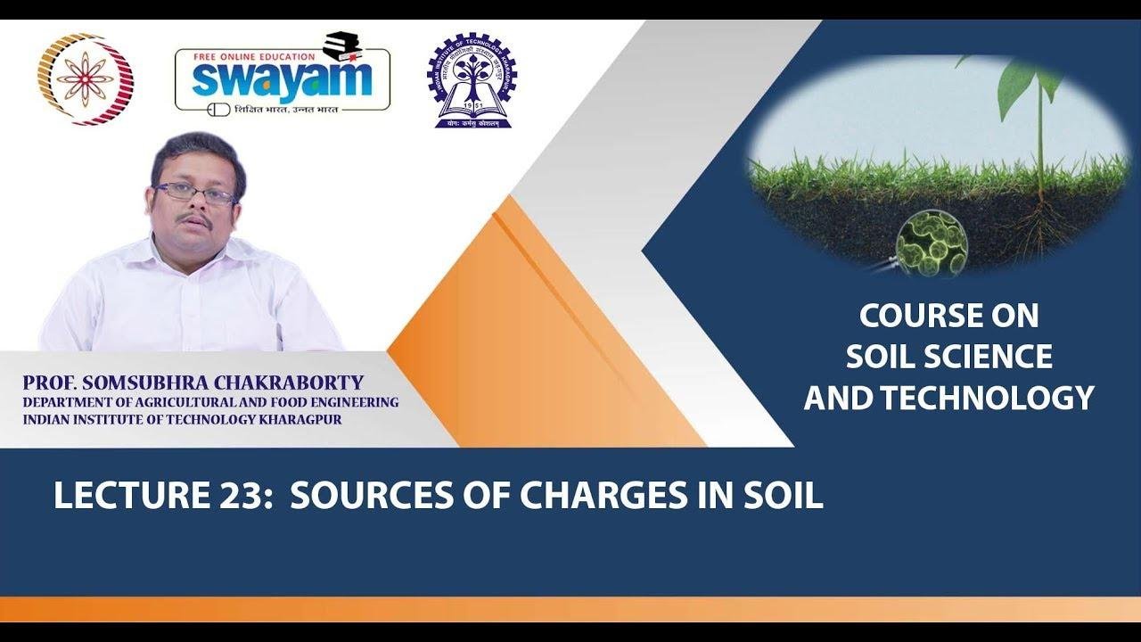 Lecture 23: Sources of Charges in Soil