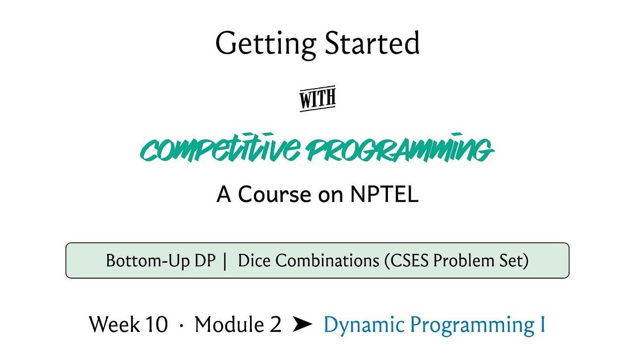 mod10lec53 - Bottom-Up Dynamic Programming with Dice Combinations