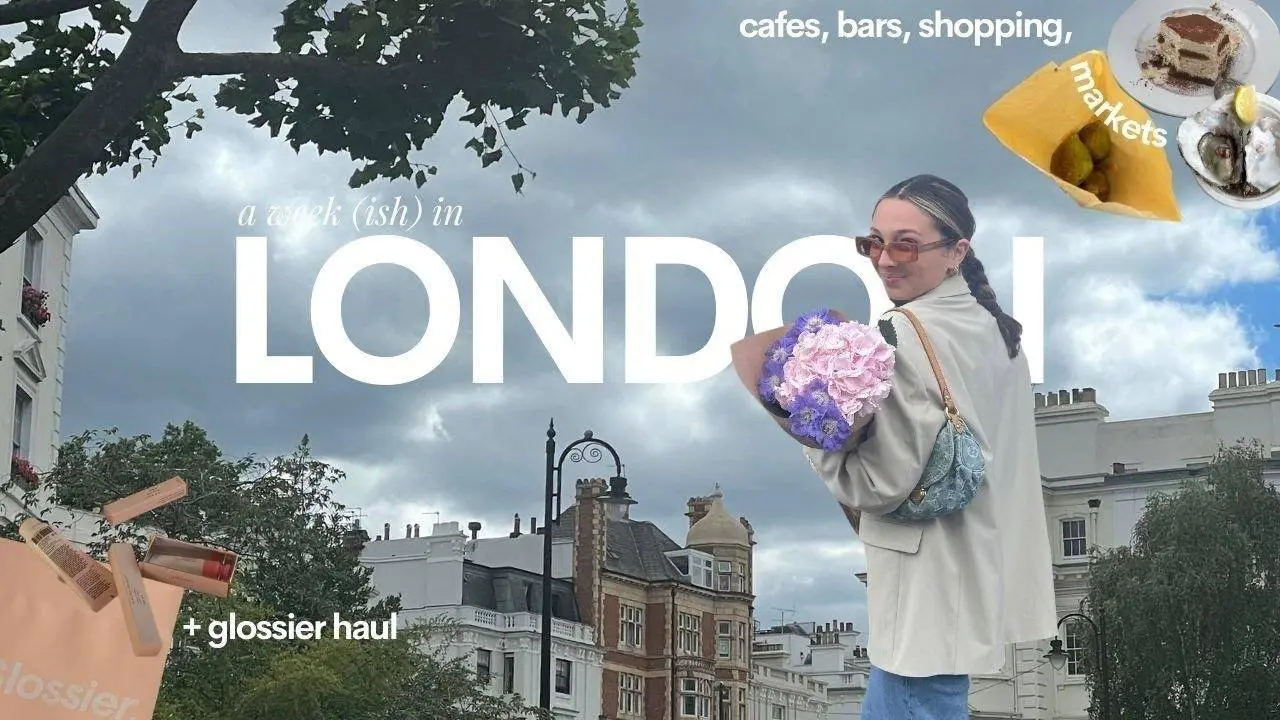 what i got up to for a week(ish) in LONDON | cafe and restaurant recs